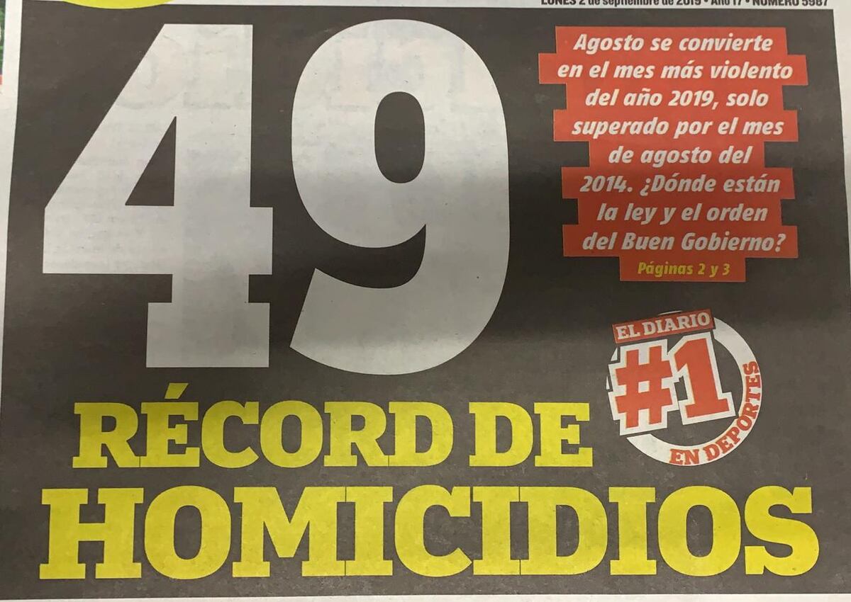 Agosto se convierte en el mes más violento del año 2019 ¿Dónde están la ley y el orden del Buen Gobierno?